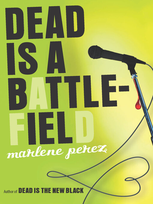 Title details for Dead Is a Battlefield by Marlene Perez - Available